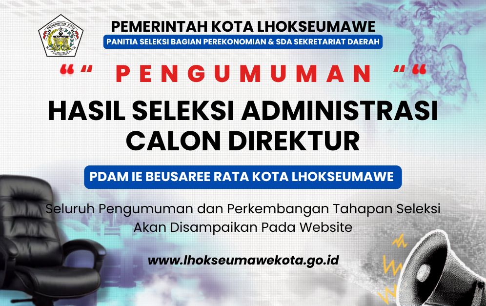Hasil Seleksi ADM PDAM KOta Lhokseumawe